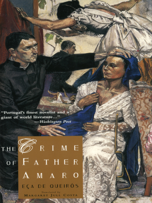 Title details for The Crime of Father Amaro by José Maria de Eça de Queirós - Wait list